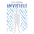 INVISIBLE - Eloy Moreno