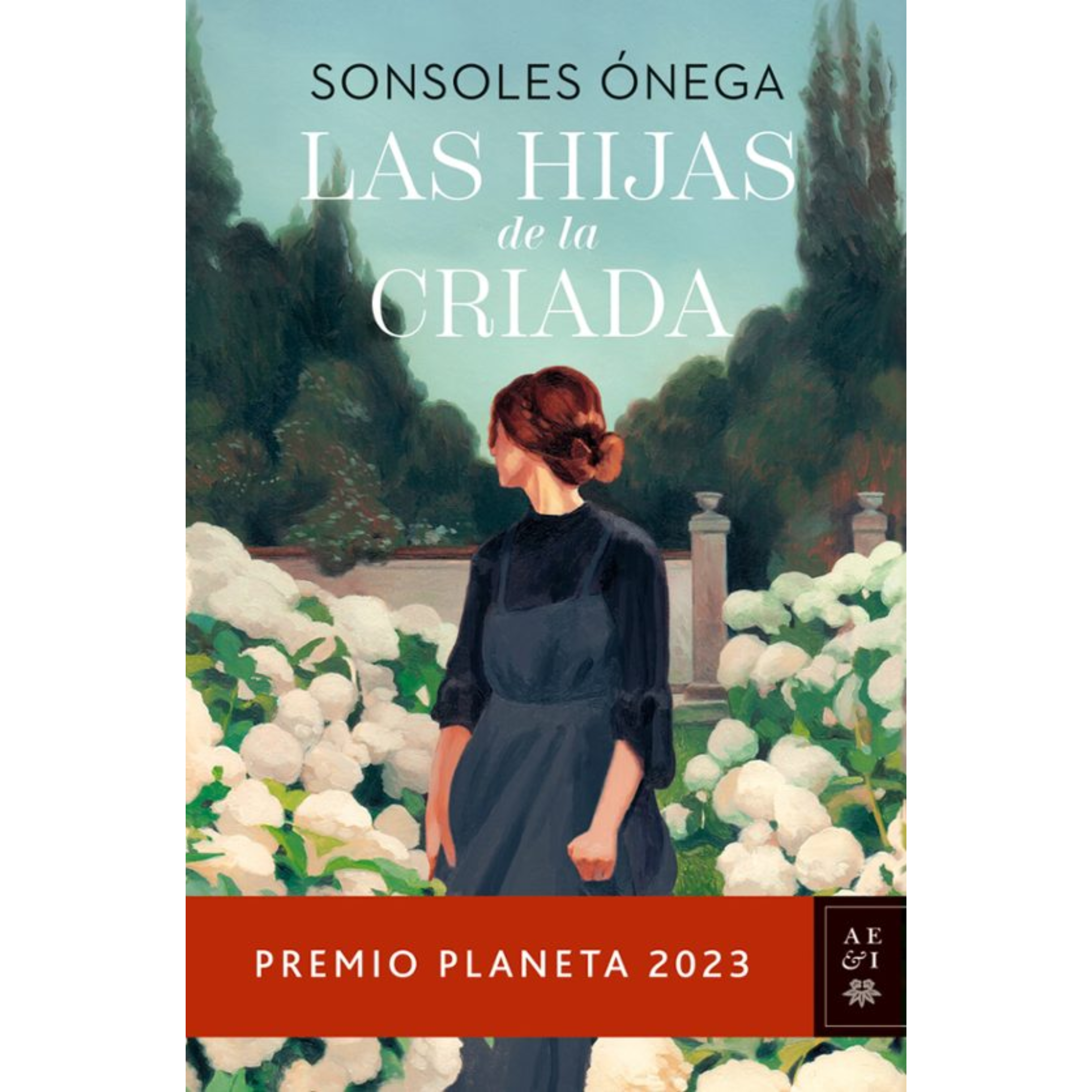 LAS HIJAS DE LA CRIADA - Sonsoles Ónega