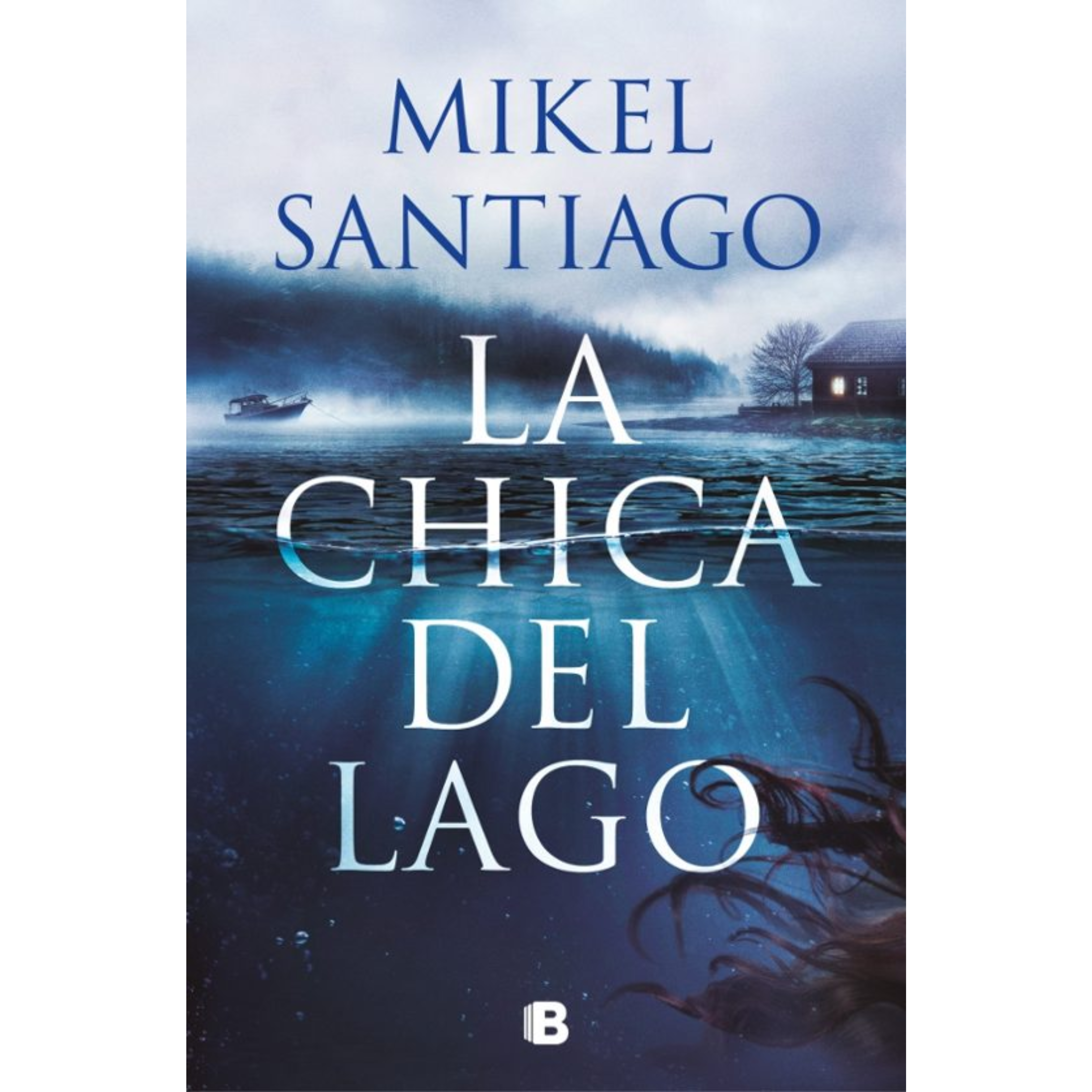 LA CHICA DEL LAGO - Mikel Santiago