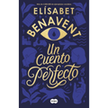 UN CUENTO PERFECTO - Elísabet Benavent