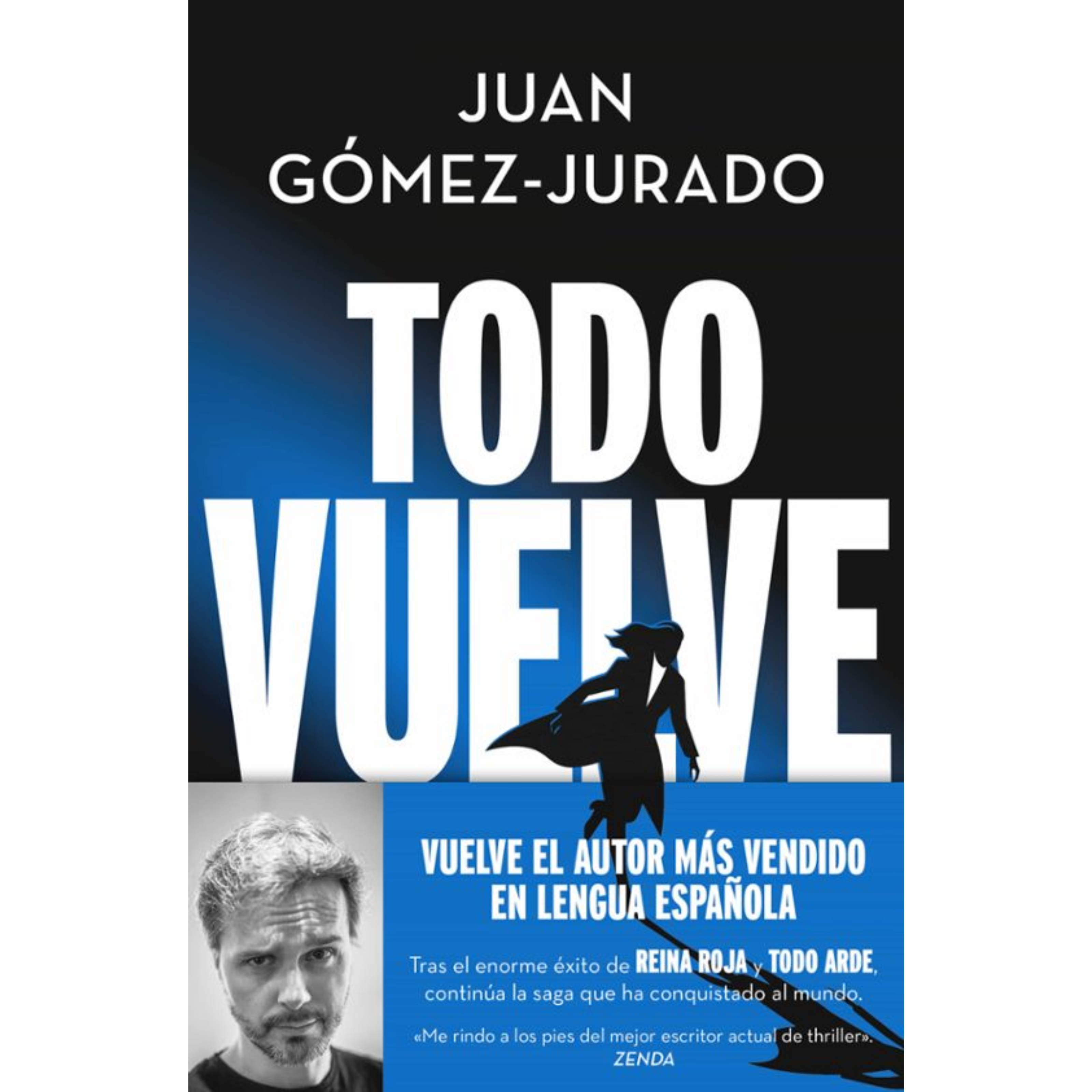 TODO VUELVE - Juan Gómez-Jurado