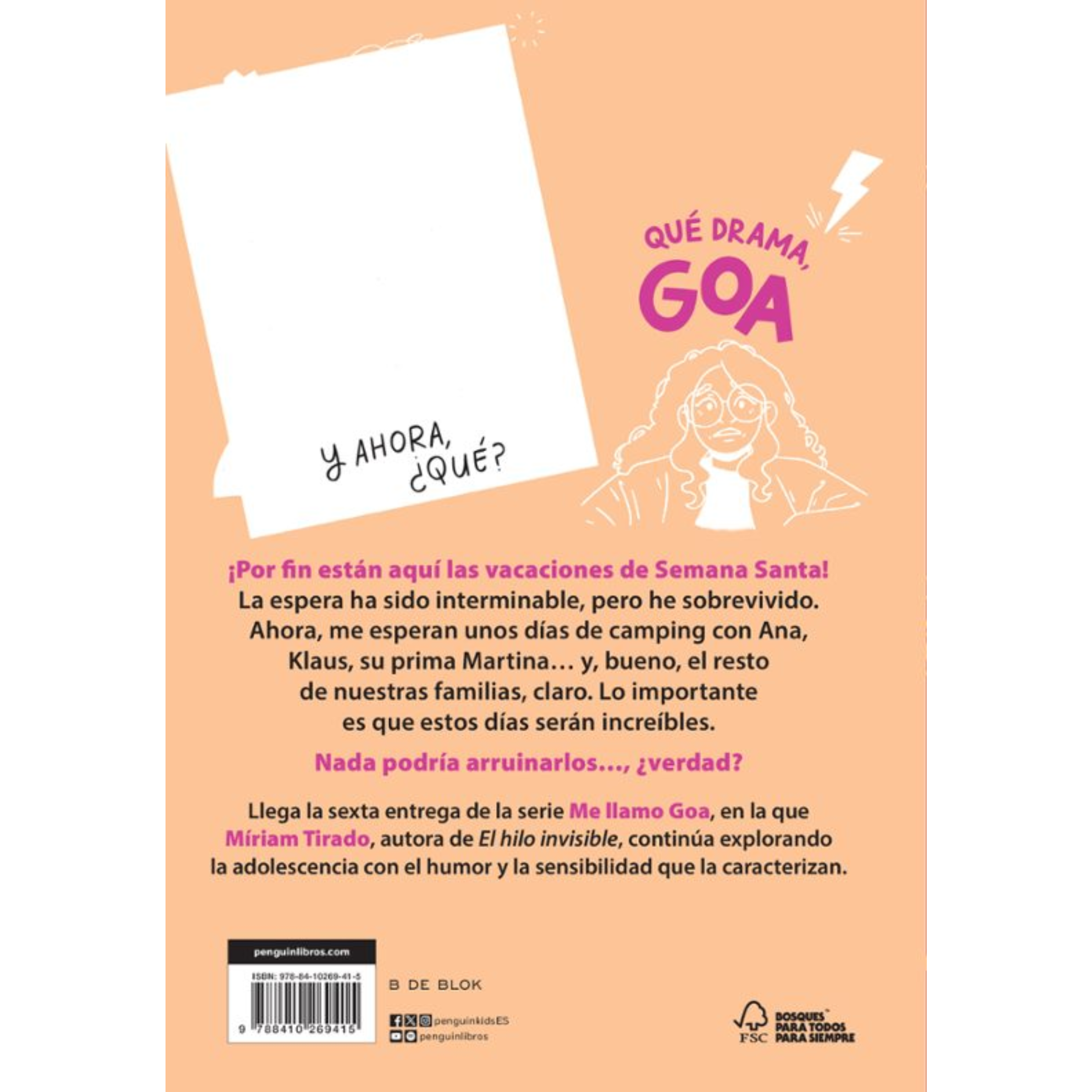 ME LLAMO GOA 6 - QUE DRAMA, GOA ¿Y ahora qué? - Míriam Tirado
