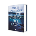 LA CHICA DEL LAGO - Mikel Santiago