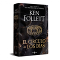 EL CÍRCULO DE LOS DÍAS - Ken Follett