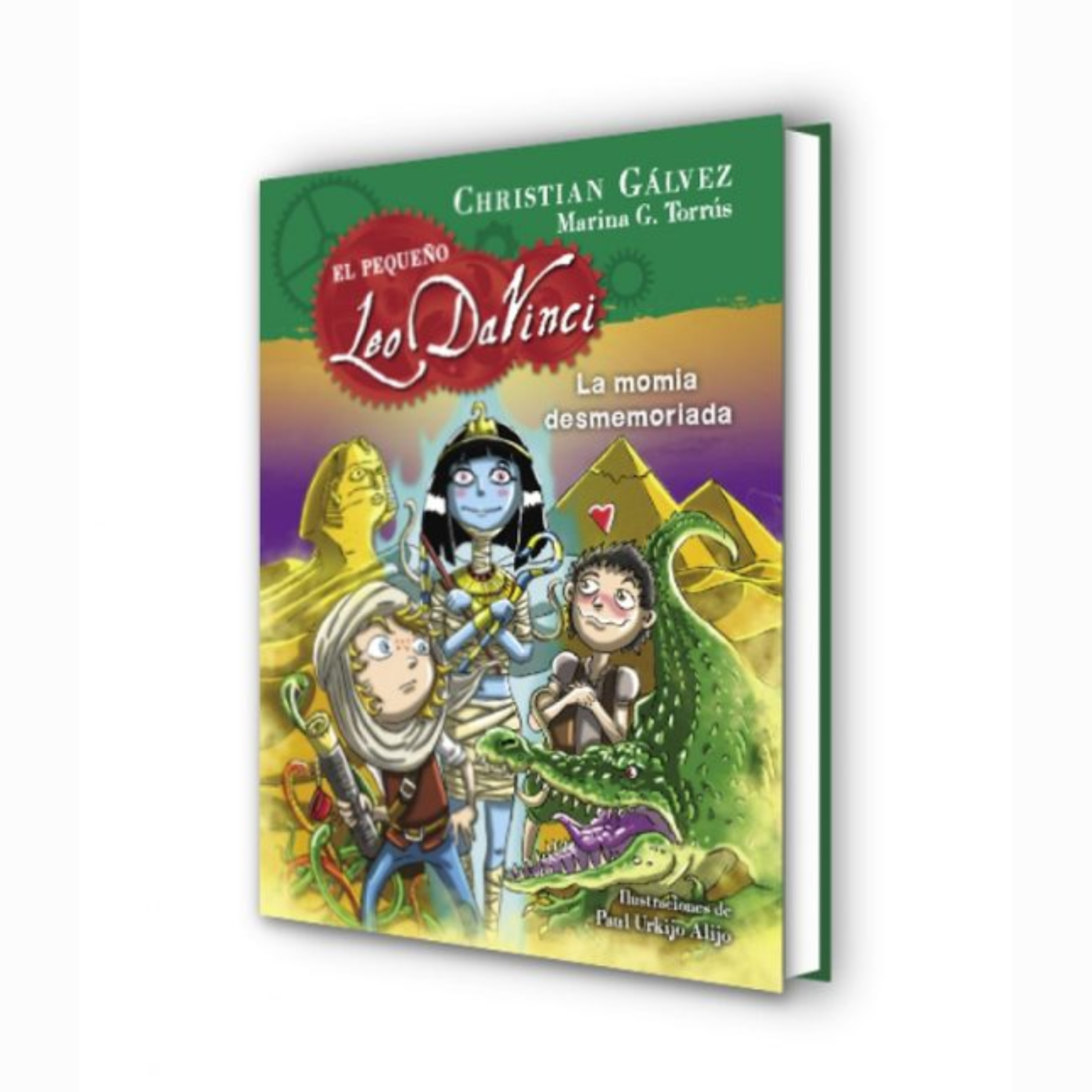 LA MOMIA DESMEMORIADA (EL PEQUEÑO LEO DA VINCI 6) - Christian Gálvez & Marina G. Torrus