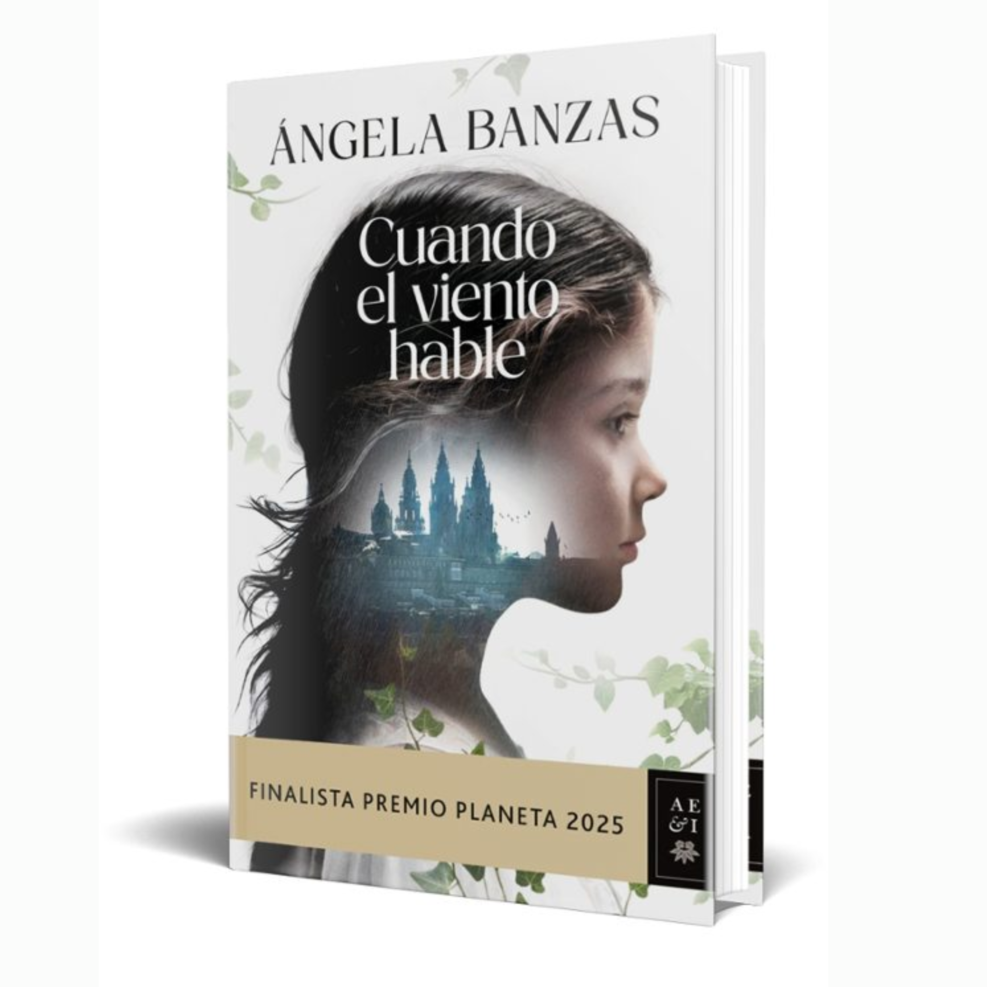 CUANDO EL VIENTO HABLE (FINALISTA PREMIO PLANETA 2025) - Ángela Banzas
