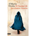 EL BOSQUE DE LOS CUATRO VIENTOS - María Oruña